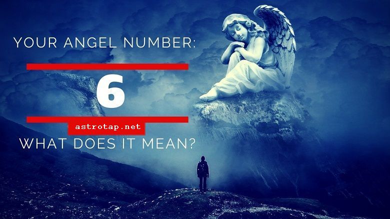 Eņģeļa skaitlis 6 - nozīme un simbolika