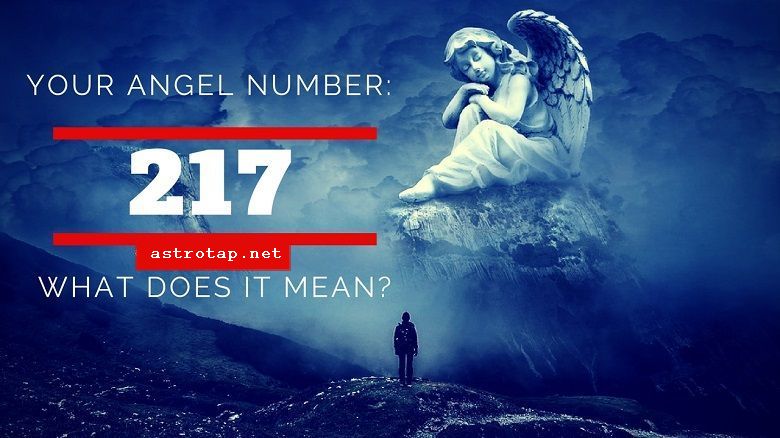 Eņģeļa skaitlis 217 - nozīme un simbolika