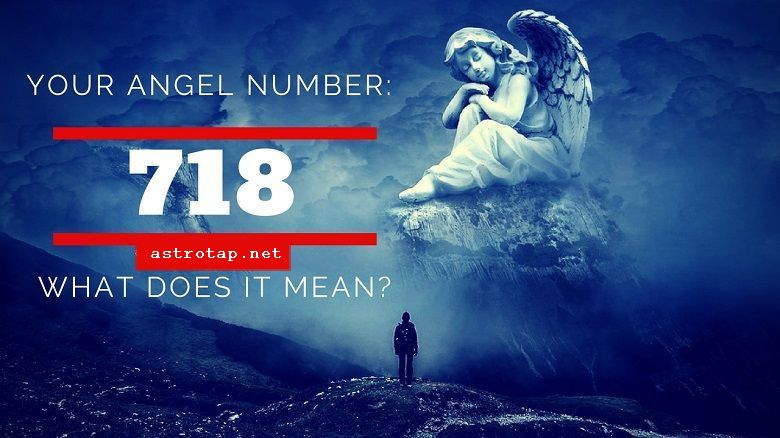 Anioł numer 718 - znaczenie i symbolika