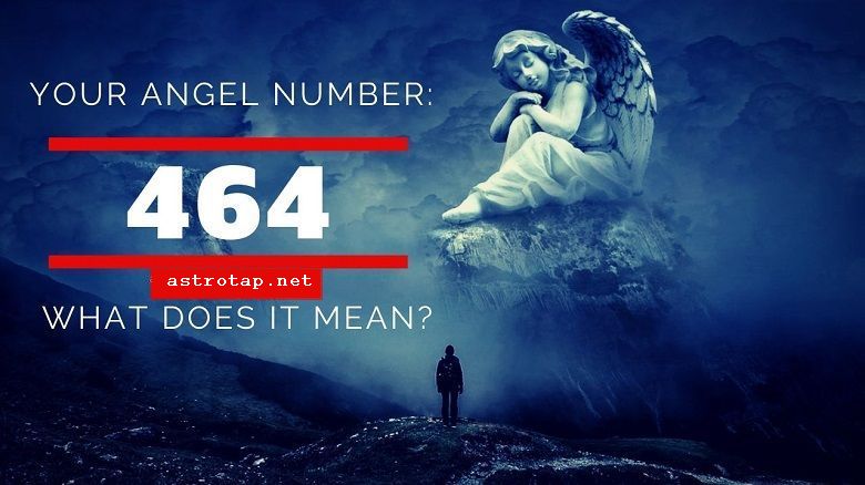 464 Αριθμός αγγέλου - Σημασία και συμβολισμός