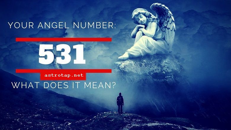 Анђео број 531 - Значење и симболика