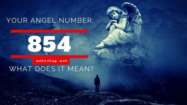 854 Ангелско число - Значение и символика