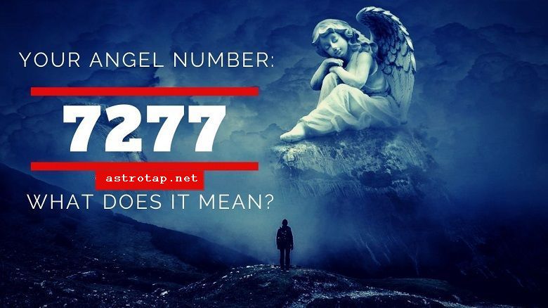 7277 Ангелско число - Значение и символика