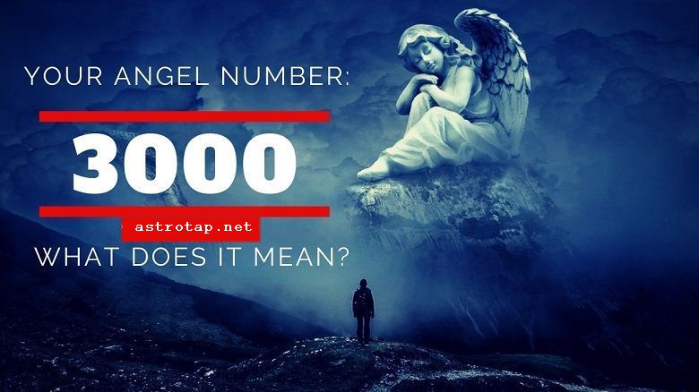 3000 Ангел број - Значење и симболика