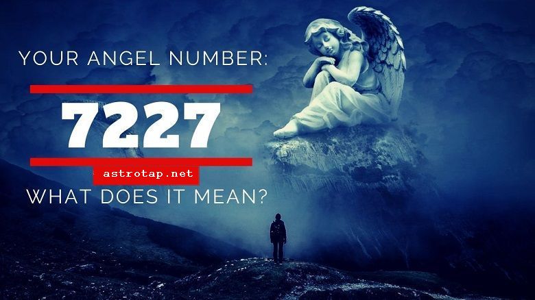 7227 Angelska številka - pomen in simbolika