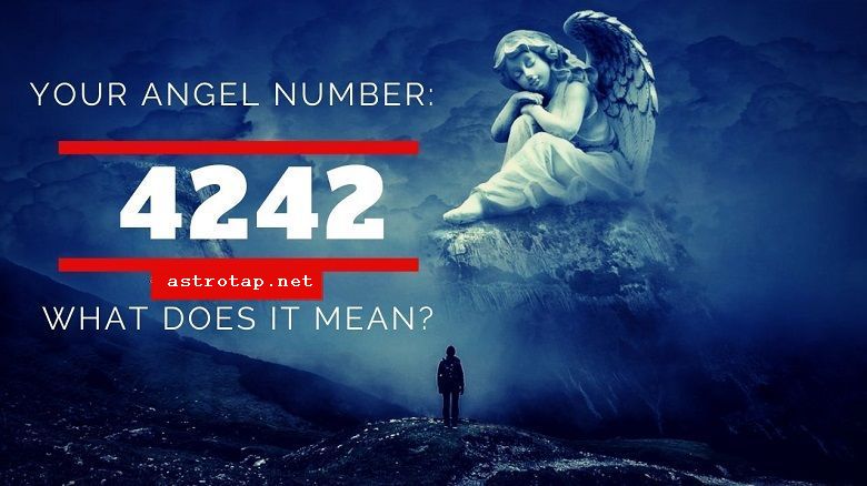 4242 eņģeļu skaitlis - nozīme un simbolika